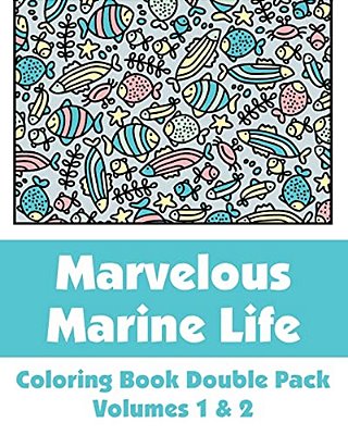 Marvelous Marine Life Coloring Book Double Pack (Volumes 1 & 2)-..