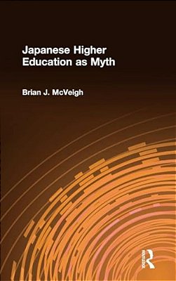 Japanese Higher Education As Myth-..
