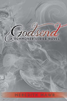 Godsend: A Summoner Series Novel-..