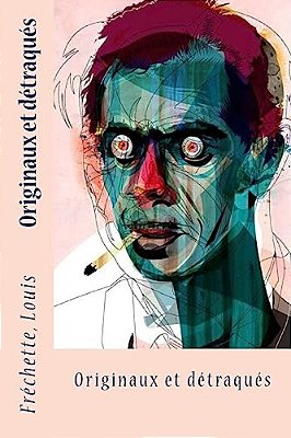 Originaux Et Détraqués-..