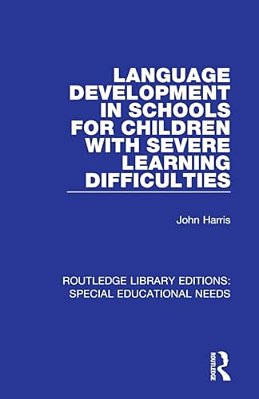 Language Development In Schools For Children With Severe Learning Difficulties-..