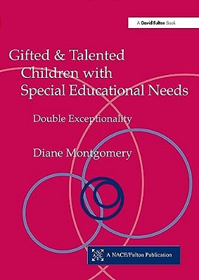Gifted And Talented Children With Special Educational Needs: Double Exceptionality-..