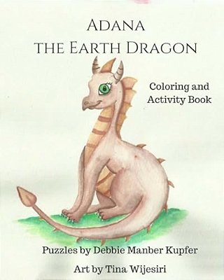 Adana The Earth Dragon - Coloring And Activity Book-..