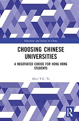Choosing Chinese Universities: A Negotiated Choice For Hong Kong Students-..