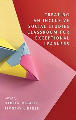 Creating An Inclusive Social Studies Classroom For Exceptional Learners-..