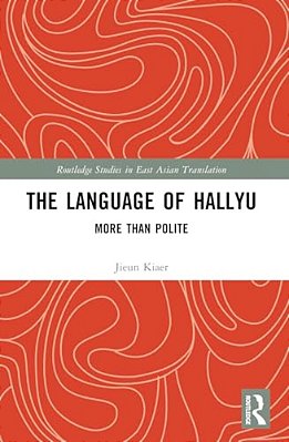 The Language Of Hallyu: More Than Polite-..