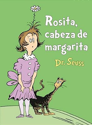 Rosita Cabeza De Margarita (Daisy-Head Mayzie Spanish Edition)-..