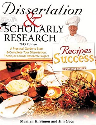 Dissertation And Scholarly Research: Recipes For Success: 2013 Edition-..
