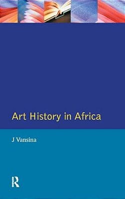 Art History In Africa: An Introduction To Method-..