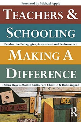 Teachers And Schooling Making A Difference: Productive Pedagogies, Assessment And Performance-..