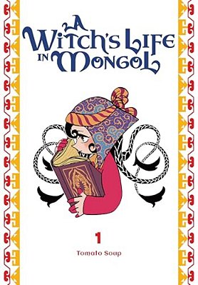 A Witch's Life In Mongol, Vol. 1-..