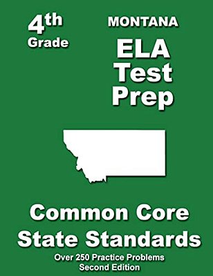 Montana 4Th Grade Ela Test Prep: Common Core Learning Standards-..