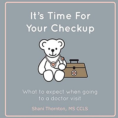 It's Time For Your Checkup: What To Expect When Going To A Doctor Visit-..