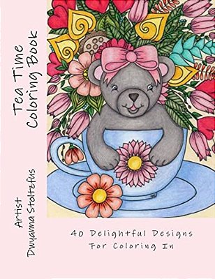 Tea Time Coloring Book: 40 Delightful Designs For Coloring In-..