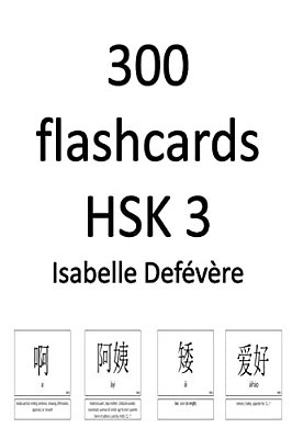 300 Flashcards Hsk 3-..