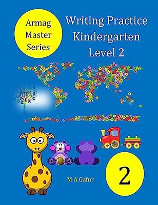Writing Practice Kindergarten Level 2: 4 Years To 5 Years +-..
