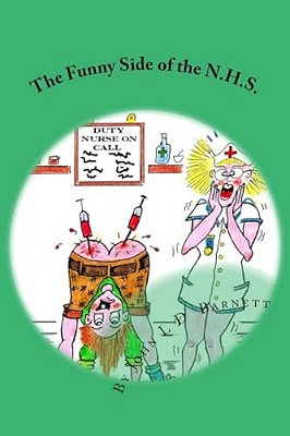 The Funny Side Of The N. H. S. -..