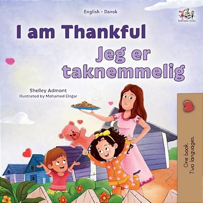 I Am Thankful (English Danish Bilingual Children's Book)-..