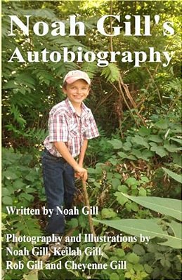 Noah Gill's Autobiography-..