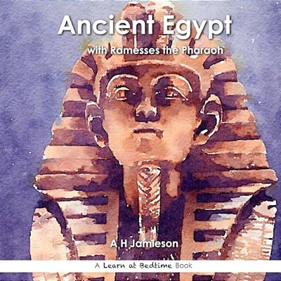 Ancient Egypt: With Ramesses The Pharaoh-..