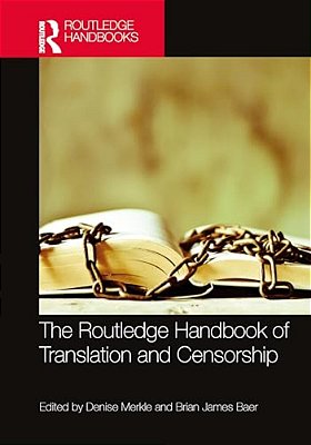 The Routledge Handbook Of Translation And Censorship-..