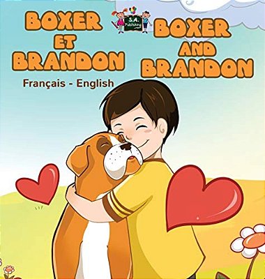 Boxer Et Brandon Boxer And Brandon: French English Bilingual Edition-..