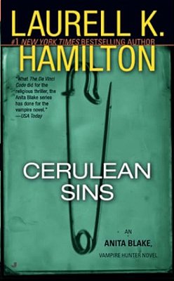 Cerulean Sins: An Anita Blake, Vampire Hunter Novel-..