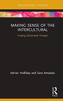 Making Sense Of The Intercultural: Finding Decentred Threads-..