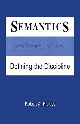 Semantics: Defining The Discipline-..