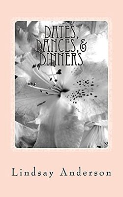 Dates, Dances,& Dinners: A Farrah Taylor Novel-..