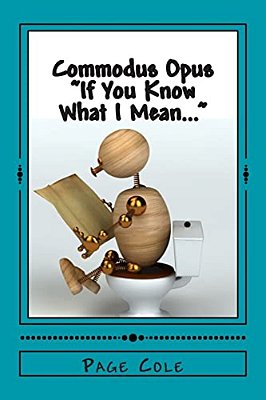 Commodus Opus: If You Know What I Mean... -..