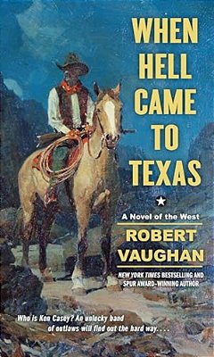 When Hell Came To Texas-..