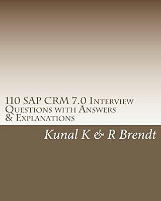 110 Sap Crm 7.0 Interview Questions With Answers & Explanations-..