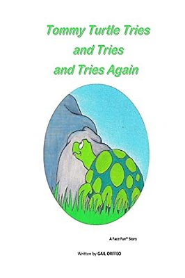 Tommy Turtle Tries And Tries And Tries Again-..