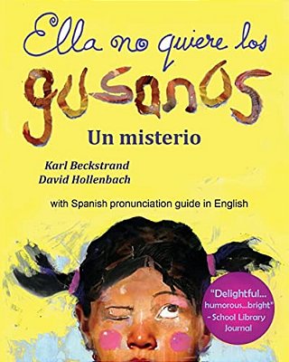 Ella No Quiere Los Gusanos: Un Misterio-..