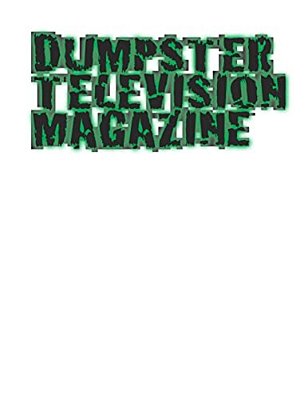 Dumpster Television Magazine #7: Mile High City 2015-..