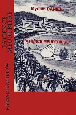 Patience Meurtriere-..