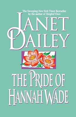 The Pride Of Hannah Wade-..