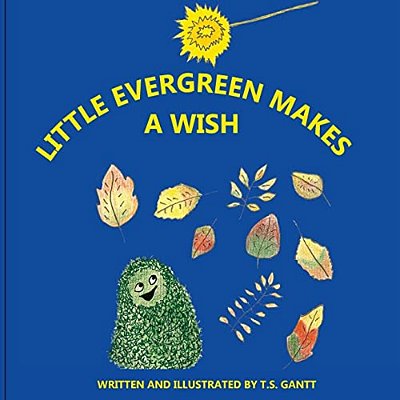 Little Evergreen Makes A Wish-..
