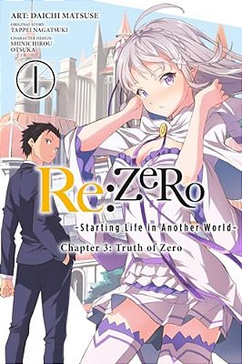 Re: Zero -Starting Life In Another World-, Chapter 3: Truth Of Zero, Vol. 1 (Manga)-..