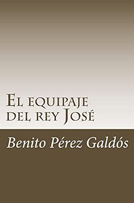 El Equipaje Del Rey José-..
