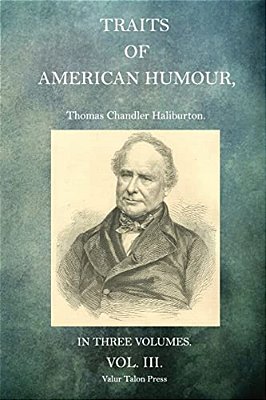 Traits Of American Humour Volume 3-..
