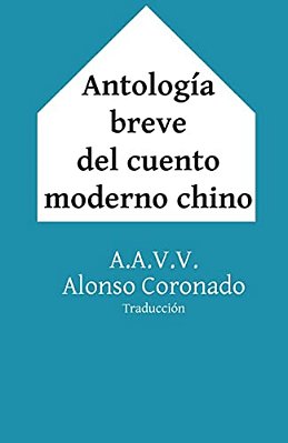 Antología Breve Del Cuento Moderno Chino-..