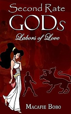 Second Rate Gods: Labors Of Love-..