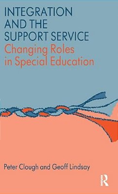 Integration And The Support Service: Changing Roles In Special Education-..