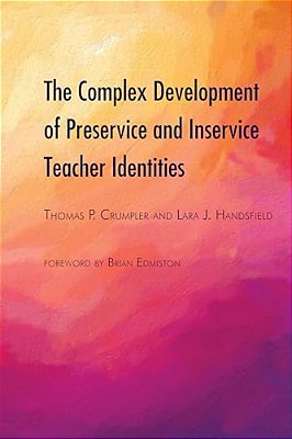 The Complex Development Of Preservice And Inservice Teacher Identities-..