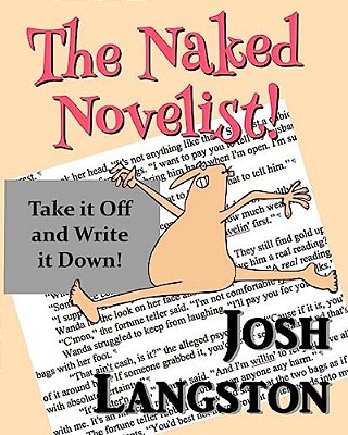 The Naked Novelist: Take It Off And Write It Down!-..