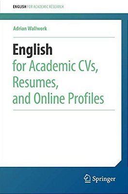 English For Academic Cvs, Resumes, And Online Profiles-..