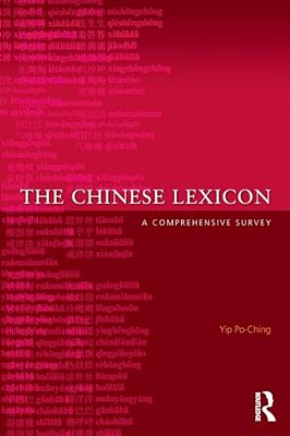 The Chinese Lexicon: A Comprehensive Survey-..