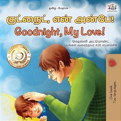 Goodnight, My Love! (Tamil English Bilingual Children's Book)-..